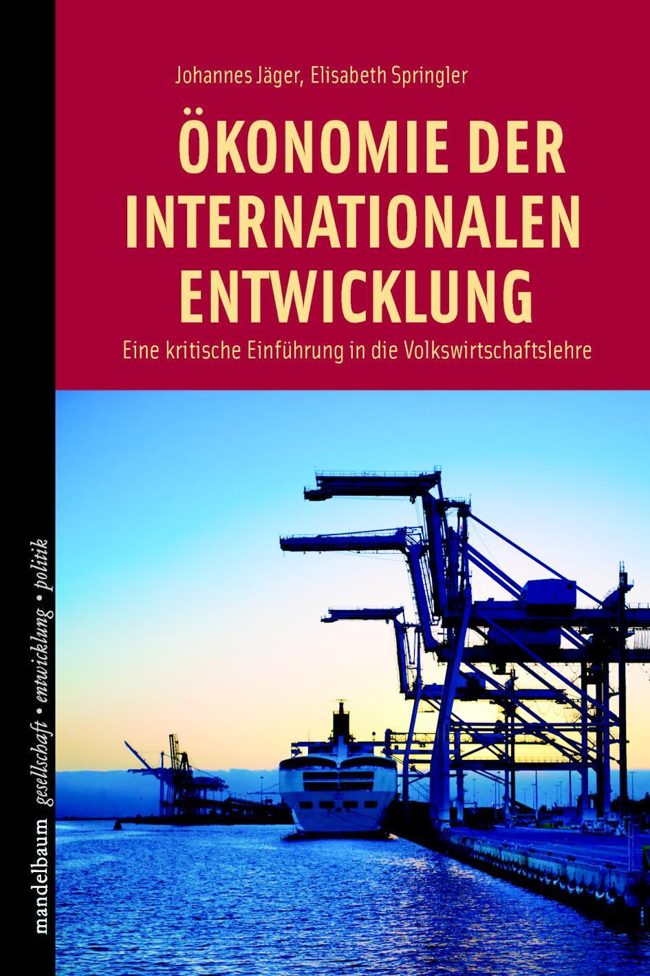 Cover: 9783854763864 | Ökonomie der internationalen Entwicklung | Johannes Jäger (u. a.)