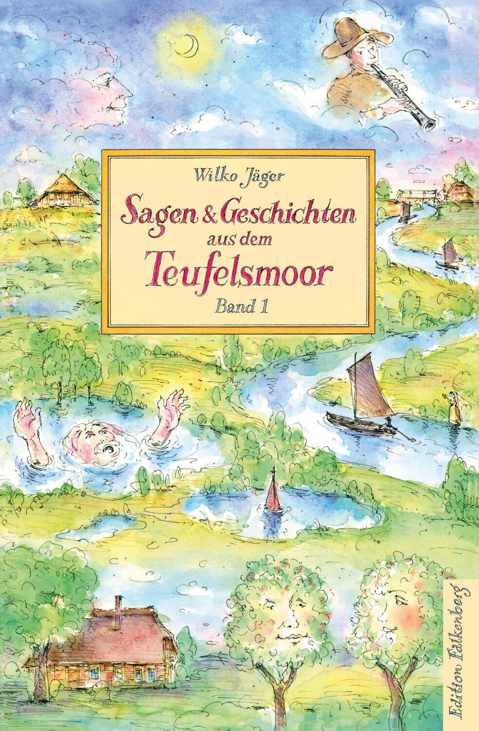 Cover: 9783954942565 | Sagen und Geschichten aus dem Teufelsmoor, Band 1 | Wilko Jäger | Buch