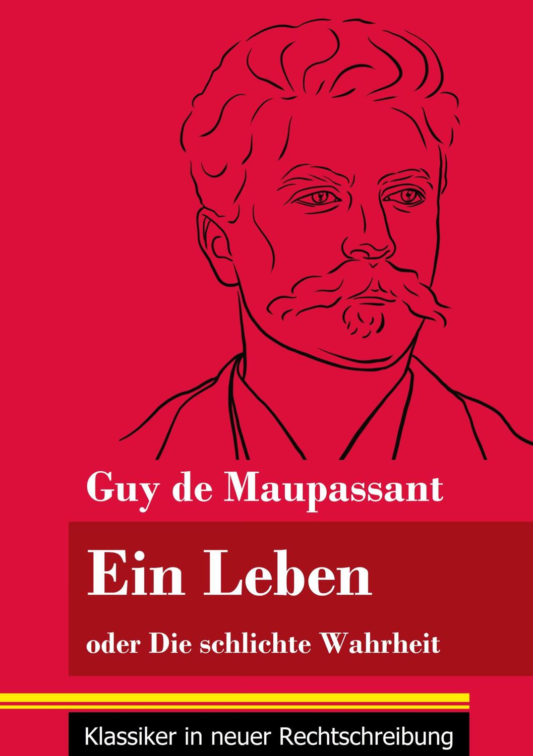 Cover: 9783847849667 | Ein Leben | Guy de Maupassant | Taschenbuch | Paperback | 216 S.