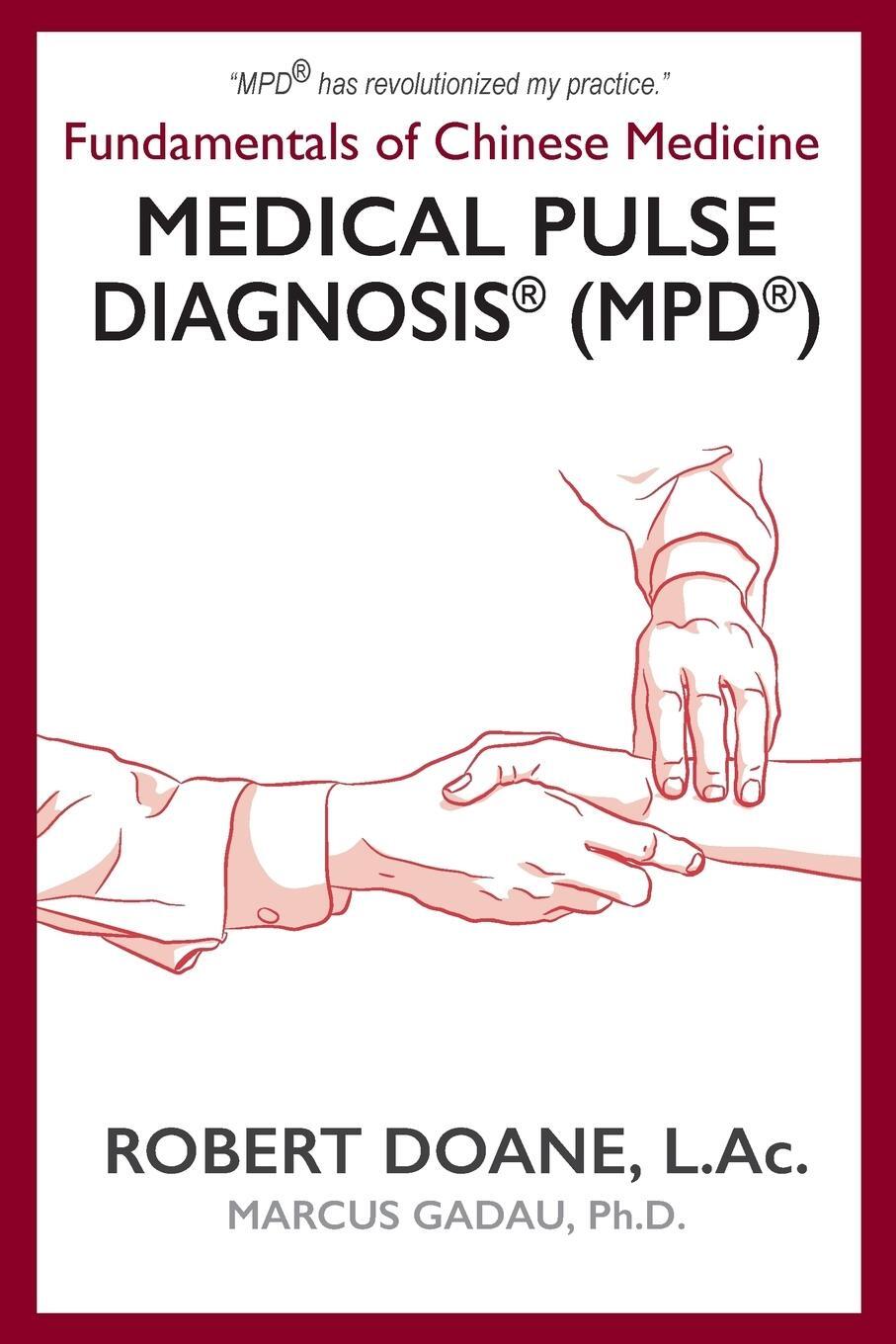 Cover: 9781942661351 | Medical Pulse Diagnosis® (MPD®) | Robert Doane | Taschenbuch | 2019