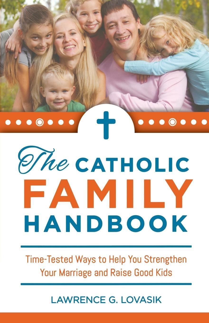 Cover: 9781622828920 | Catholic Family Handbook, The | Fr Lawrence G Lovasik | Taschenbuch