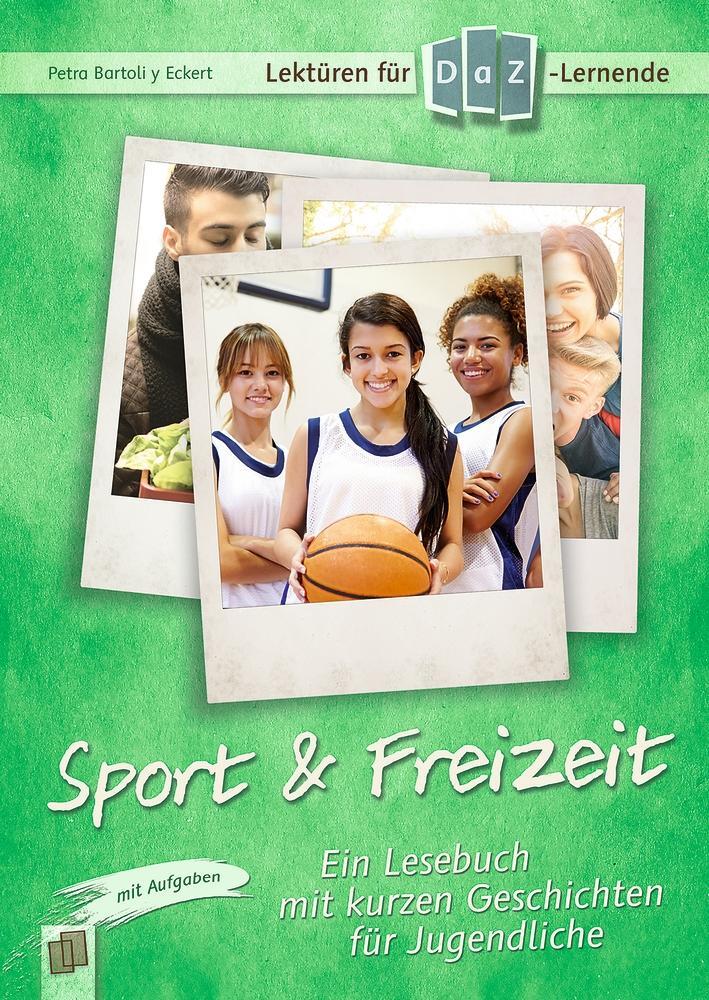 Cover: 9783834637291 | Lektüren für DaZ-Lerner - Sport &amp; Freizeit | Petra Bartoli y Eckert