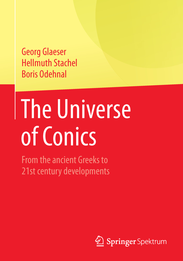 Cover: 9783662454497 | The Universe of Conics | Georg Glaeser (u. a.) | Buch | Englisch