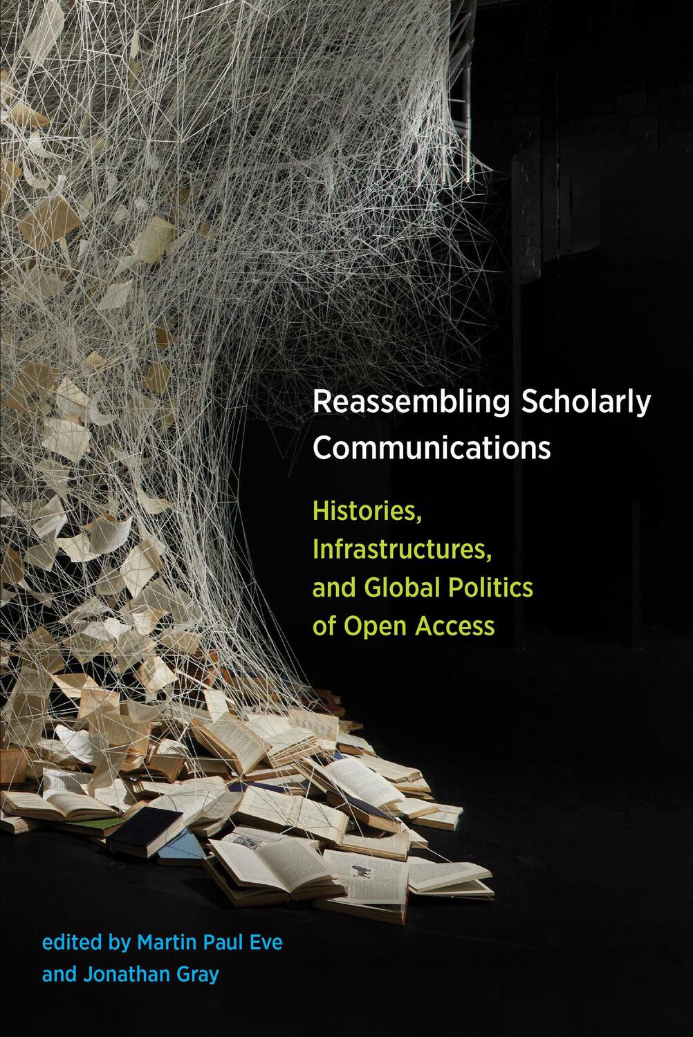 Cover: 9780262536240 | Reassembling Scholarly Communications | Martin Paul Eve | Taschenbuch