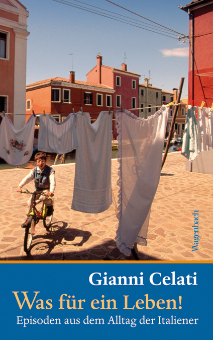 Cover: 9783803132192 | Was für ein Leben! | Episoden aus dem Alltag der Italiener | Celati
