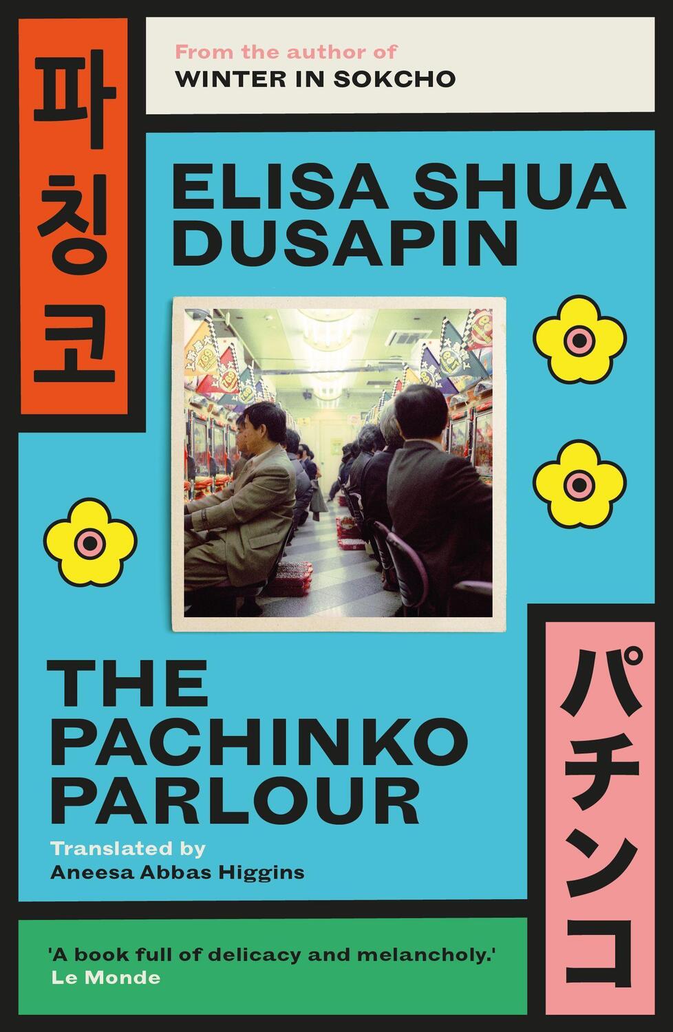 Cover: 9781914198168 | The Pachinko Parlour | Elisa Shua Dusapin | Taschenbuch | Englisch