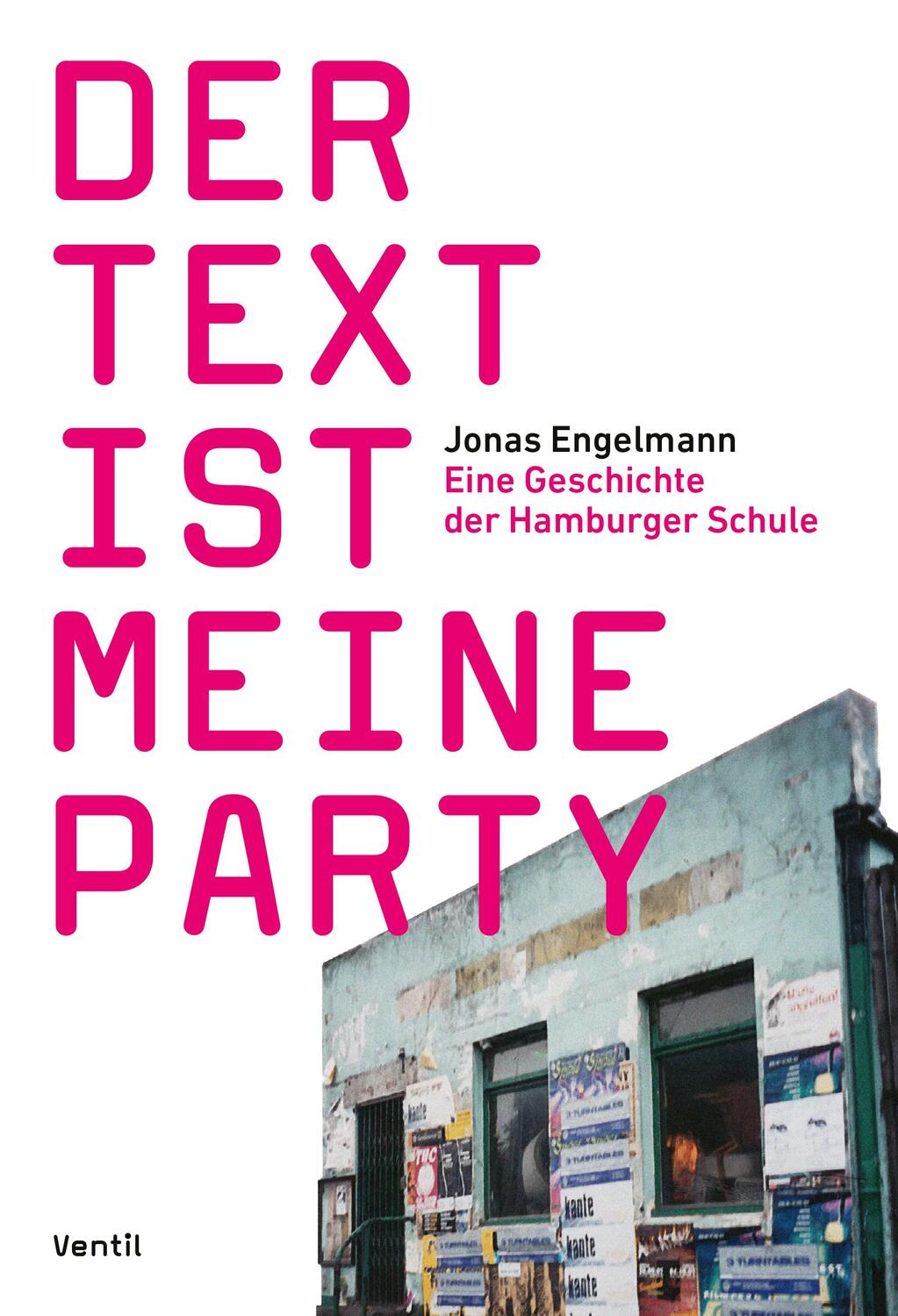 Cover: 9783955752118 | Der Text ist meine Party | Eine Geschichte der Hamburger Schule | Buch