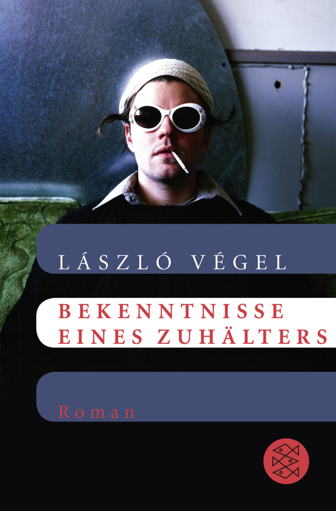 Cover: 9783596194629 | Bekenntnisse eines Zuhälters | Roman | László Végel | Taschenbuch