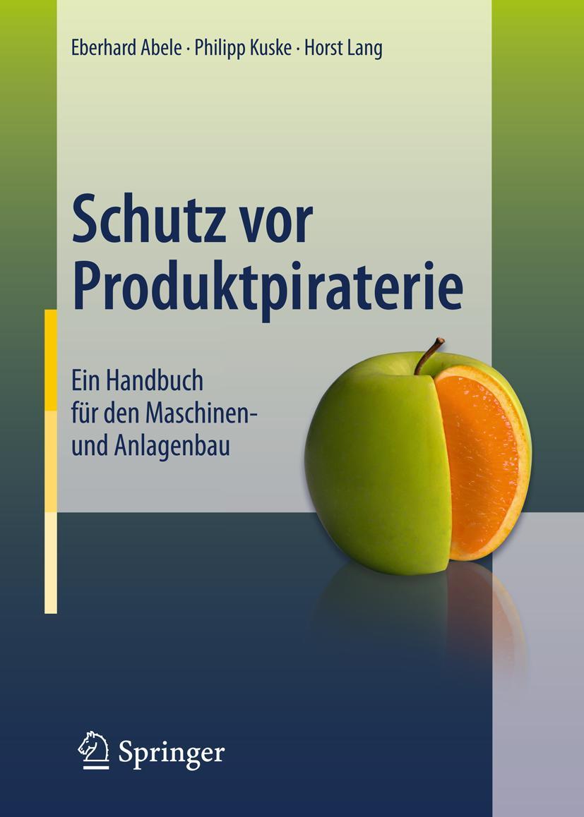 Cover: 9783642192791 | Schutz vor Produktpiraterie | Eberhard Abele (u. a.) | Buch | xii