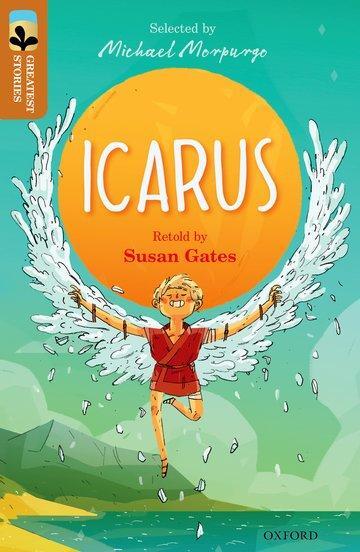 Cover: 9780198305866 | Oxford Reading Tree TreeTops Greatest Stories: Oxford Level 8: Icarus