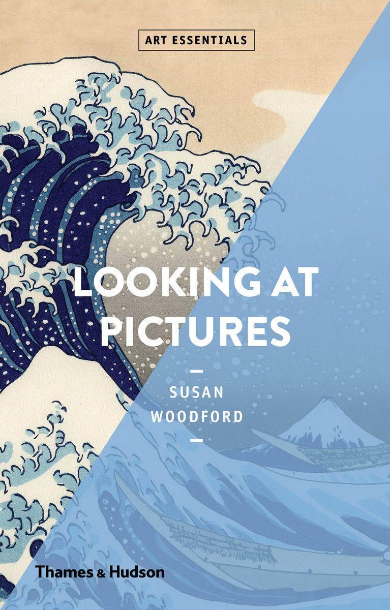 Cover: 9780500293218 | Looking At Pictures | Susan Woodford | Taschenbuch | Art Essentials