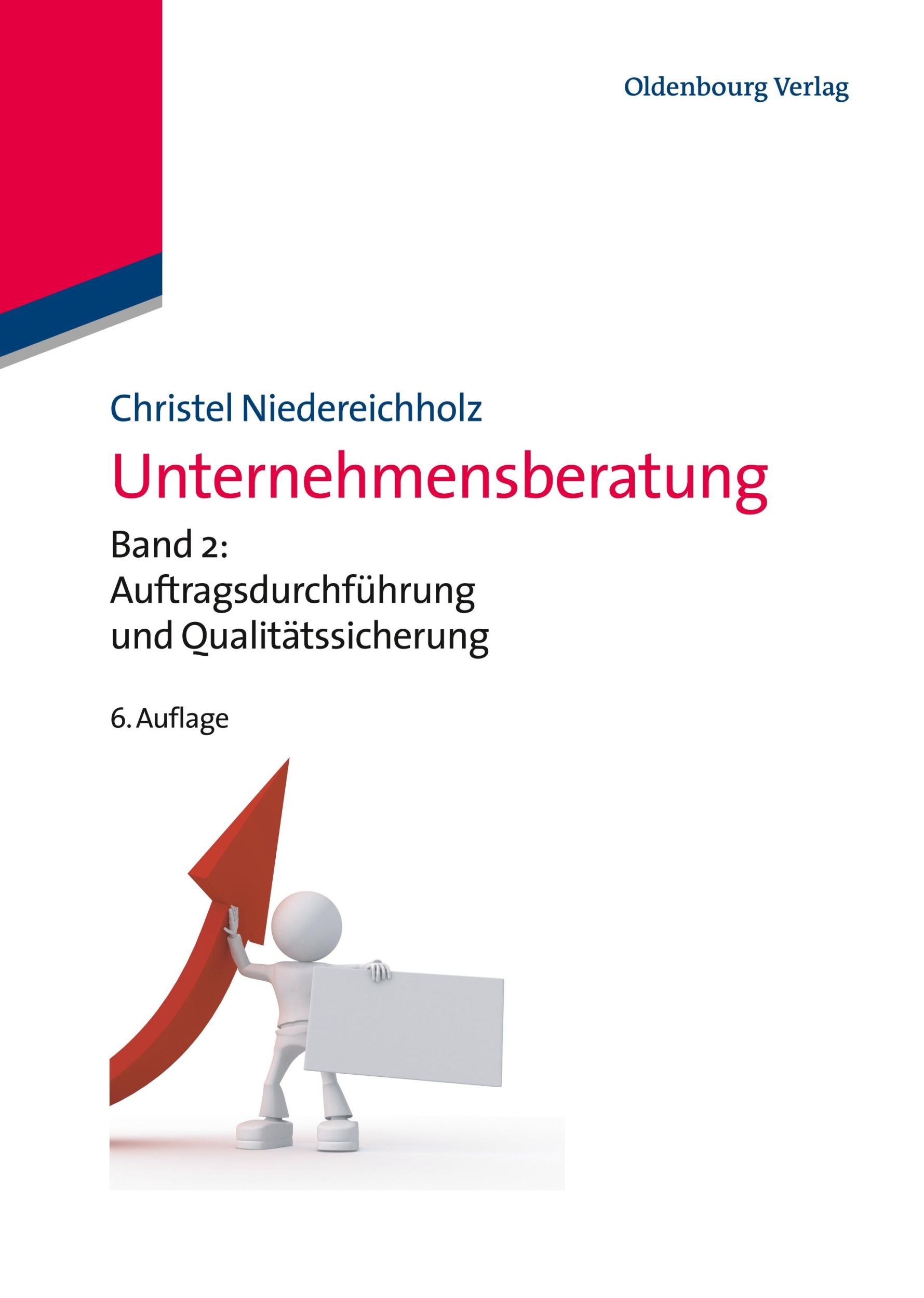 Cover: 9783486713473 | Unternehmensberatung | Christel Niedereichholz | Buch | X | Deutsch