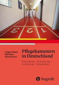 Cover: 9783456857381 | Pflegekammern in Deutschland | Ruth/Drebes, Jürgen/Otten, Ralf Schröck