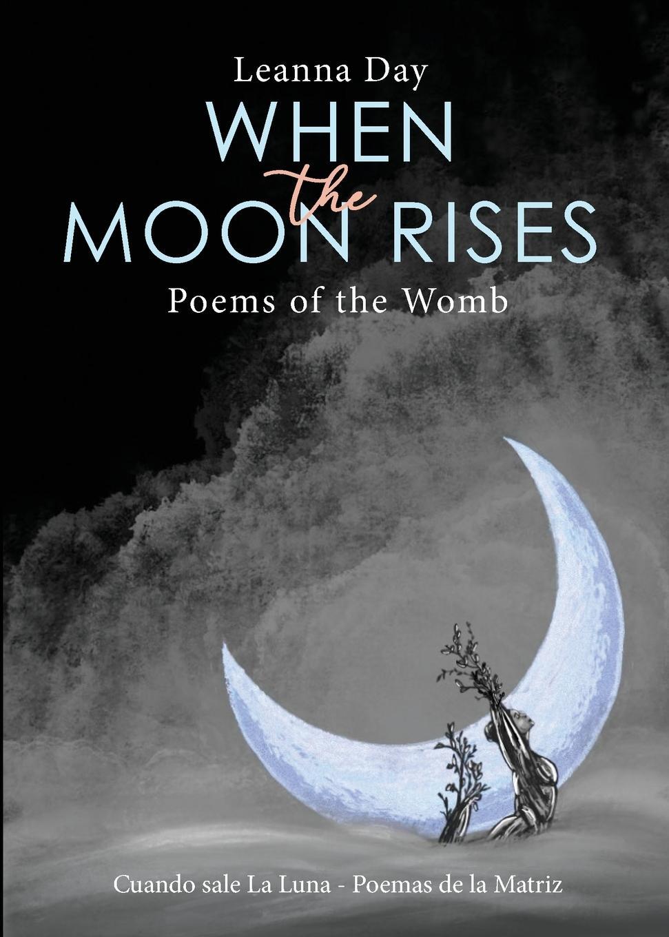 Cover: 9781736728710 | When the Moon Rises | Leanna Day | Taschenbuch | Paperback | Englisch