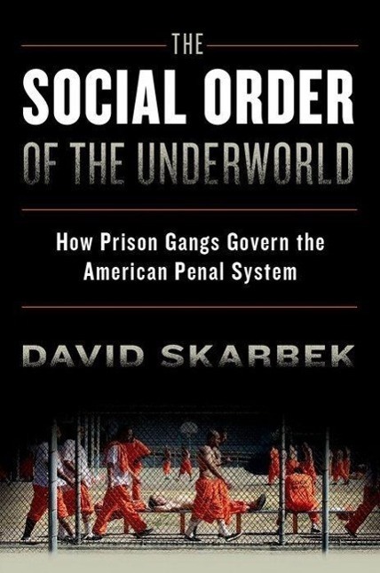 Cover: 9780199328505 | The Social Order of the Underworld | David Skarbek | Taschenbuch