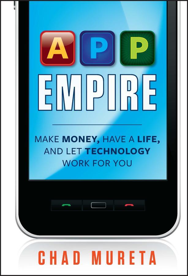 Cover: 9781118107874 | App Empire | Chad Mureta | Buch | 224 S. | Englisch | 2012 | Wiley