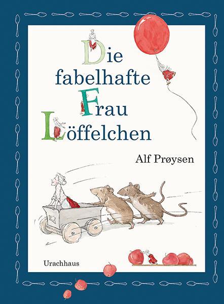 Cover: 9783825151867 | Die fabelhafte Frau Löffelchen | Alf Prøysen | Buch | 312 S. | Deutsch