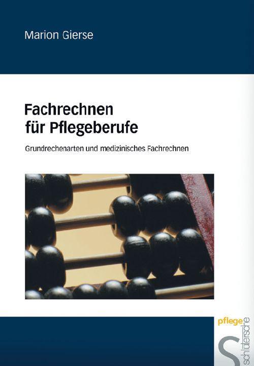Cover: 9783877065778 | Fachrechnen für Pflegeberufe | Marion Gierse | Taschenbuch | Deutsch