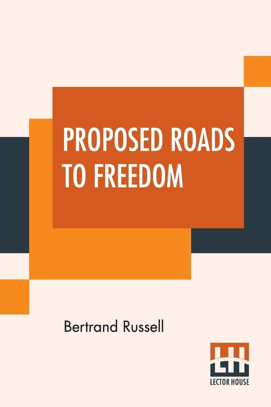 Cover: 9789353366902 | Proposed Roads To Freedom | Socialism, Anarchism And Syndicalism