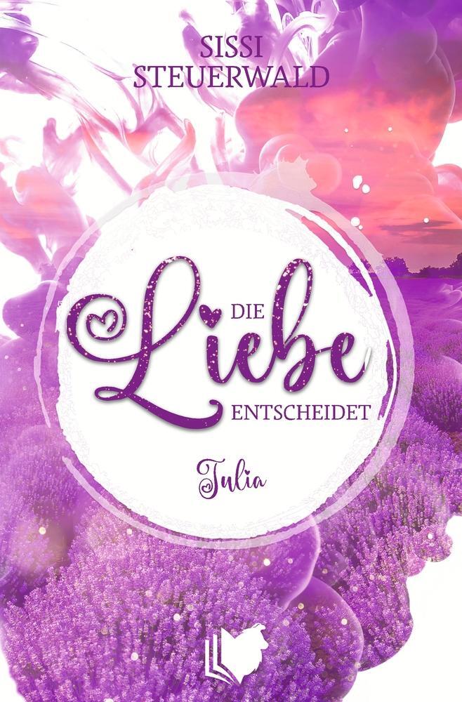 Cover: 9783754699966 | Die Liebe entscheidet - Julia | Sissi Steuerwald | Taschenbuch | 2024