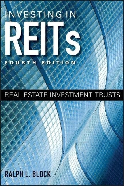 Cover: 9781118004456 | Investing in REITs | Real Estate Investment Trusts | Ralph L. Block