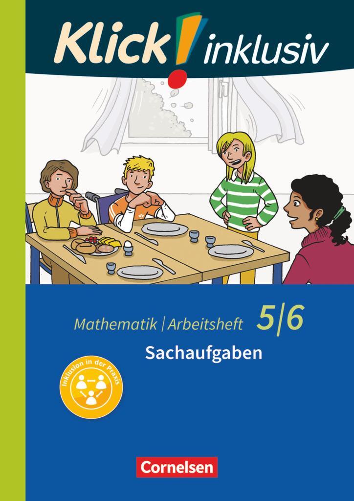 Cover: 9783060021192 | Klick! inklusiv 5./6. Schuljahr - Arbeitsheft 6 - Sachaufgaben | Kühne