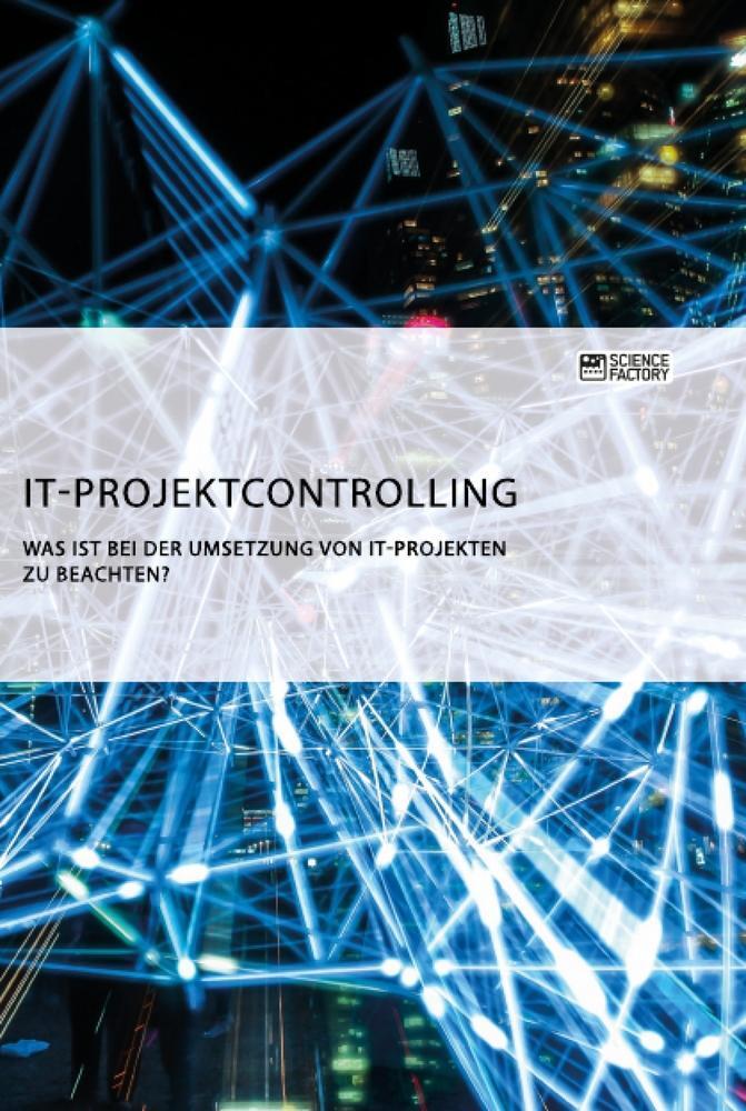 Cover: 9783964871244 | IT-Projektcontrolling. Was ist bei der Umsetzung von IT-Projekten...