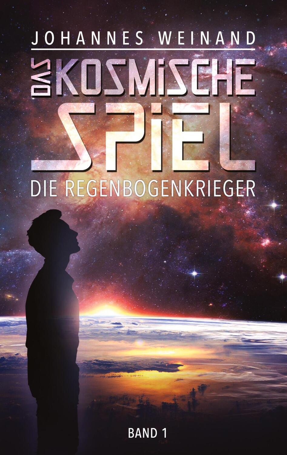 Cover: 9783347174832 | Das Kosmische Spiel | Die Regenbogenkrieger | Johannes Weinand | Buch