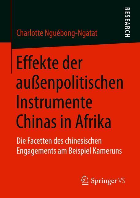 Cover: 9783658220273 | Effekte der außenpolitischen Instrumente Chinas in Afrika | Buch