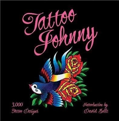 Cover: 9781402768507 | Tattoo Johnny | 3,000 Tattoo Designs | Tattoo Johnny | Taschenbuch