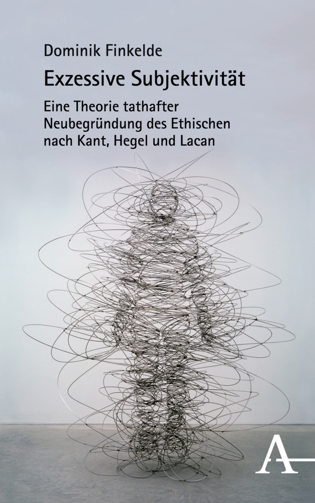 Cover: 9783495487709 | Exzessive Subjektivität | Dominik Finkelde | Buch | 408 S. | Deutsch