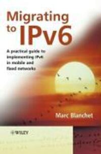 Cover: 9780471498926 | Migrating to Ipv6 | Marc Blanchet | Buch | 450 S. | Englisch | 2006