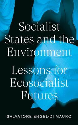Cover: 9780745340418 | Socialist States and the Environment | Salvatore Engel-Di Mauro | Buch