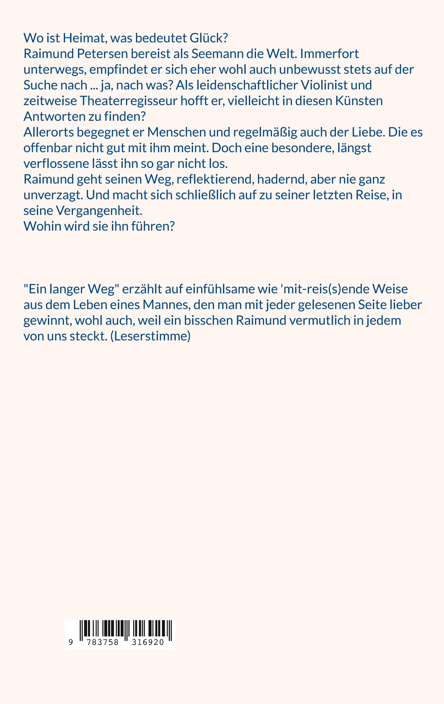 Rückseite: 9783758316920 | Der lange Weg | Ein literarischer Roman über die Suche nach Erfüllung