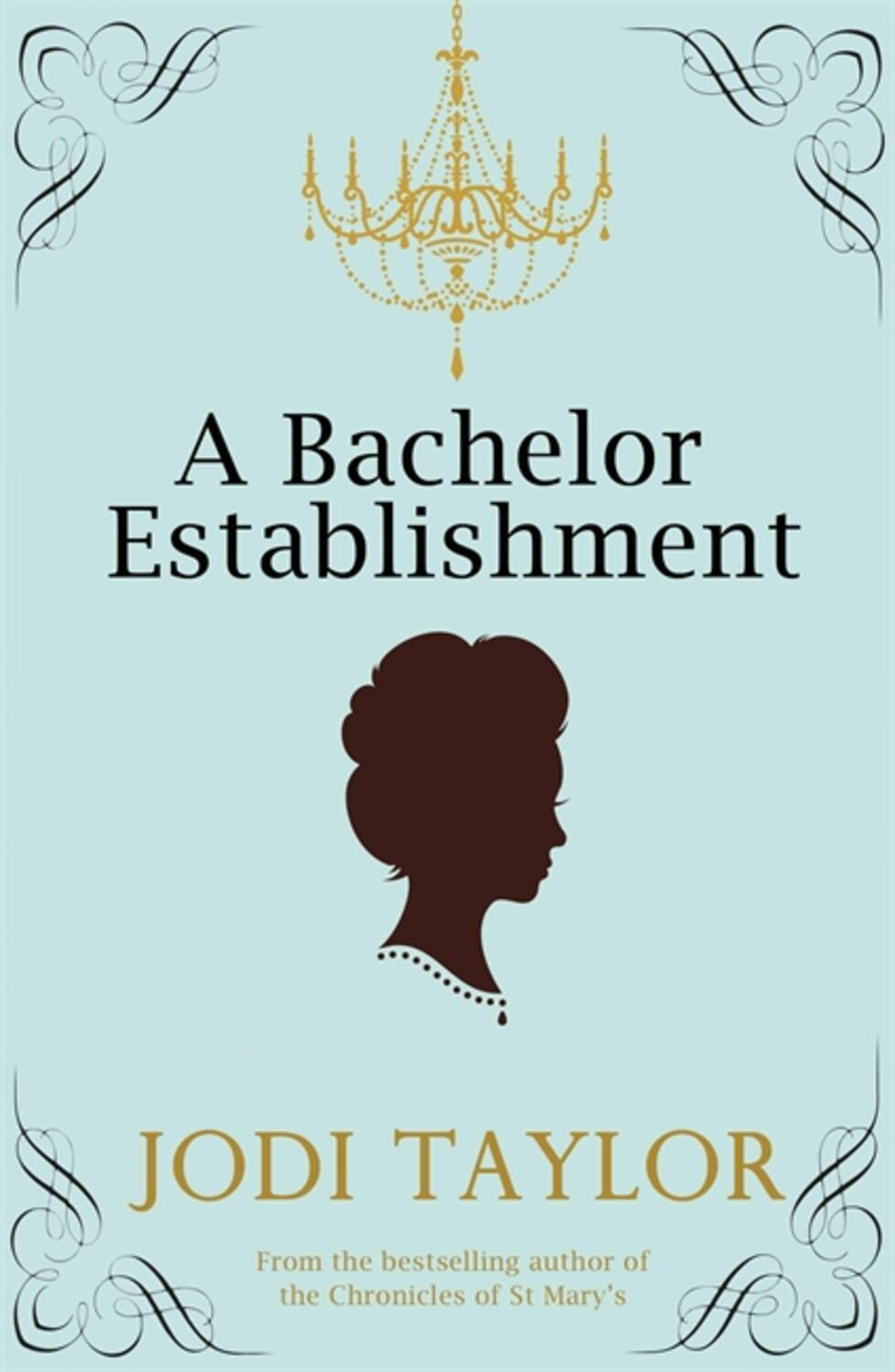 Cover: 9781472265470 | A Bachelor Establishment | Jodi Taylor | Taschenbuch | Englisch | 2019
