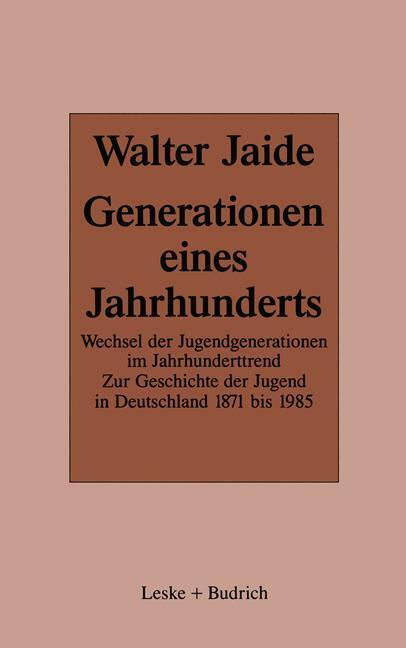 Cover: 9783810006059 | Generationen eines Jahrhunderts | Walter Jaide | Taschenbuch | 362 S.