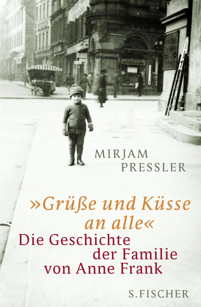 Cover: 9783100223036 | 'Grüße und Küsse an alle' | Die Geschichte der Familie von Anne Frank