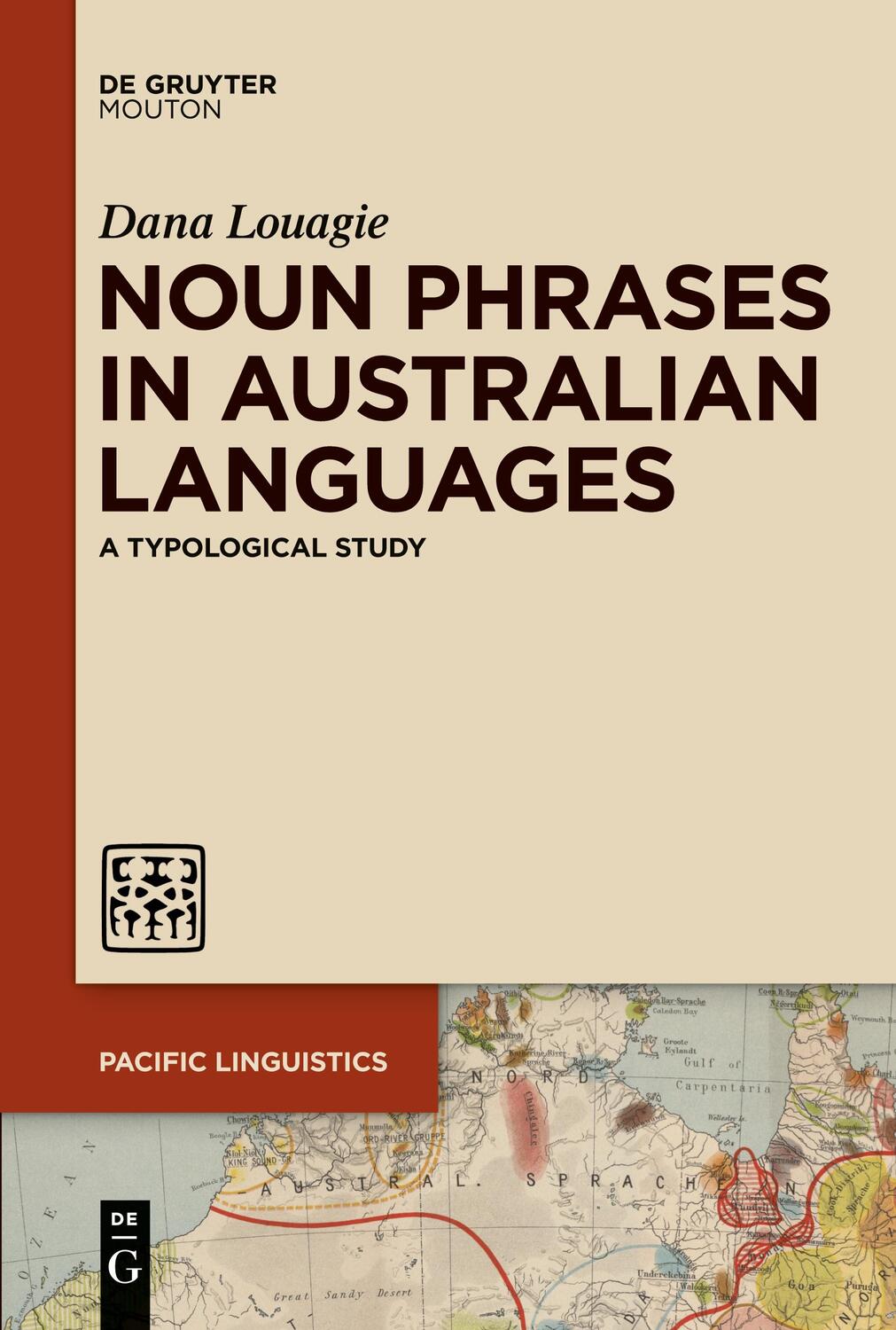 Cover: 9781501525704 | Noun Phrases in Australian Languages | A Typological Study | Louagie