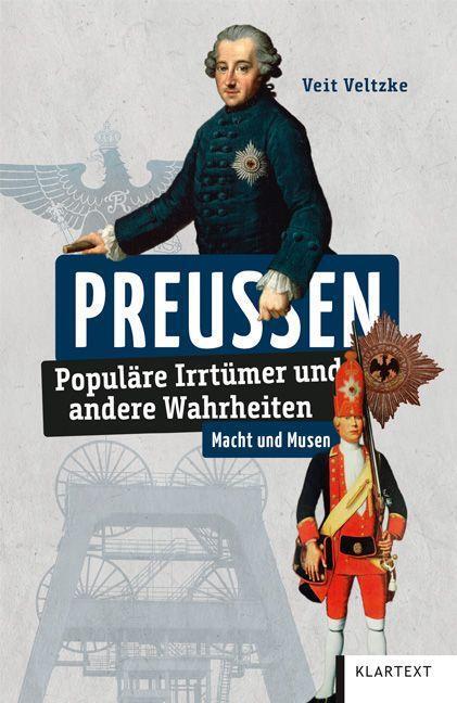 Cover: 9783837523201 | Preußen | Populäre Irrtümer und andere Wahrheiten | Veit Veltzke