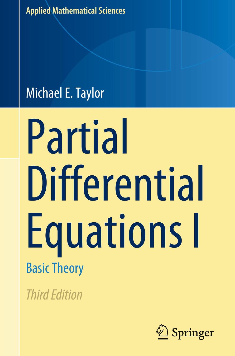 Cover: 9783031338588 | Partial Differential Equations I | Basic Theory | Michael E. Taylor