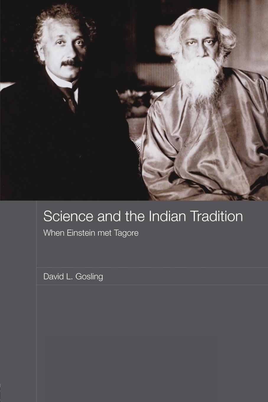 Cover: 9780415481342 | Science and the Indian Tradition | When Einstein Met Tagore | Gosling