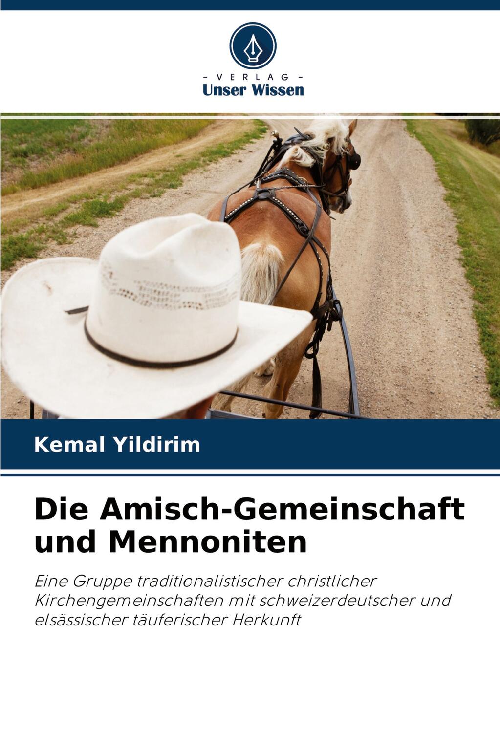 Cover: 9786203079463 | Die Amisch-Gemeinschaft und Mennoniten | Kemal Yildirim | Taschenbuch