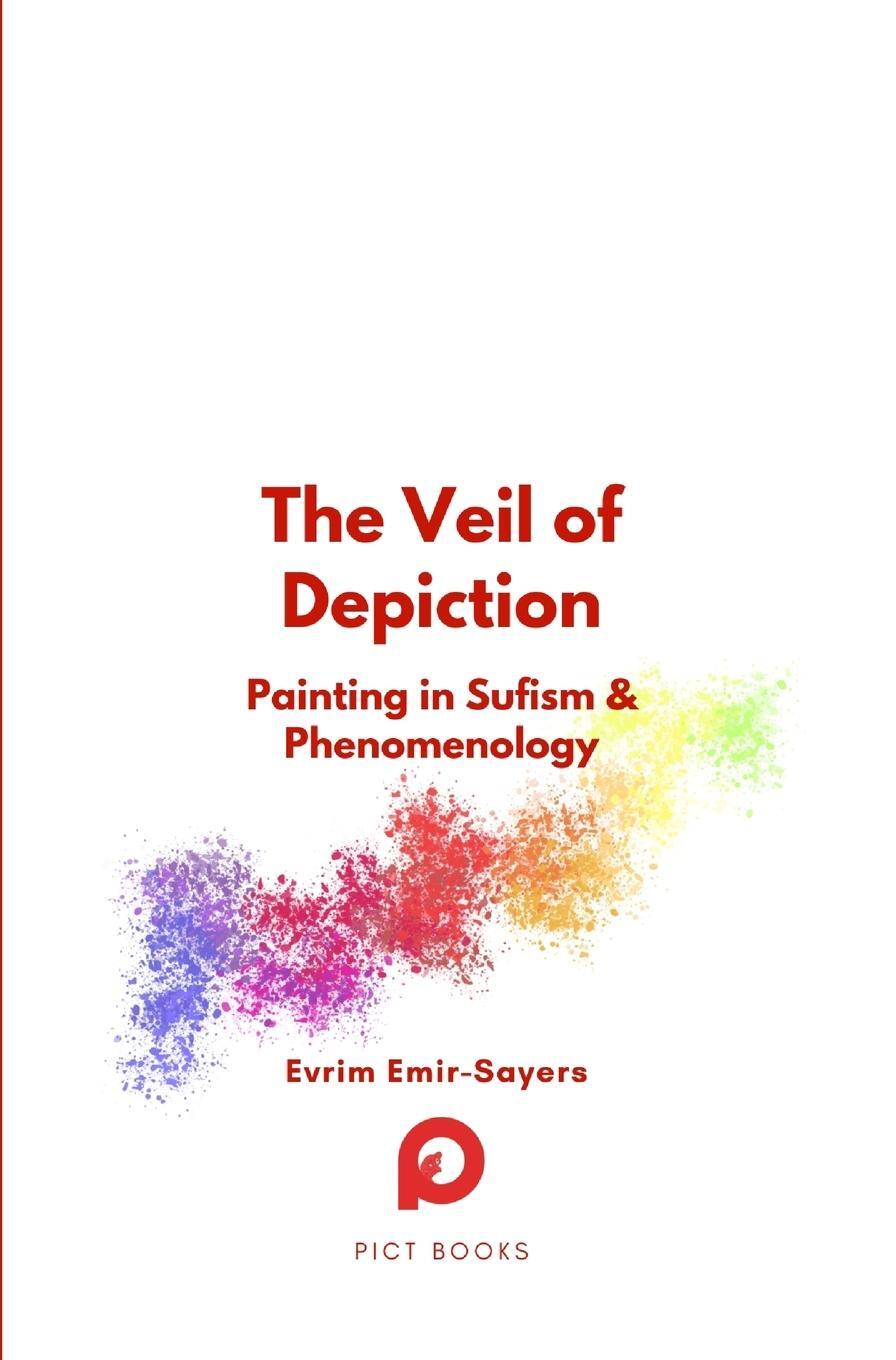 Cover: 9782494635043 | The Veil of Depiction | Painting in Sufism and Phenomenology | Buch