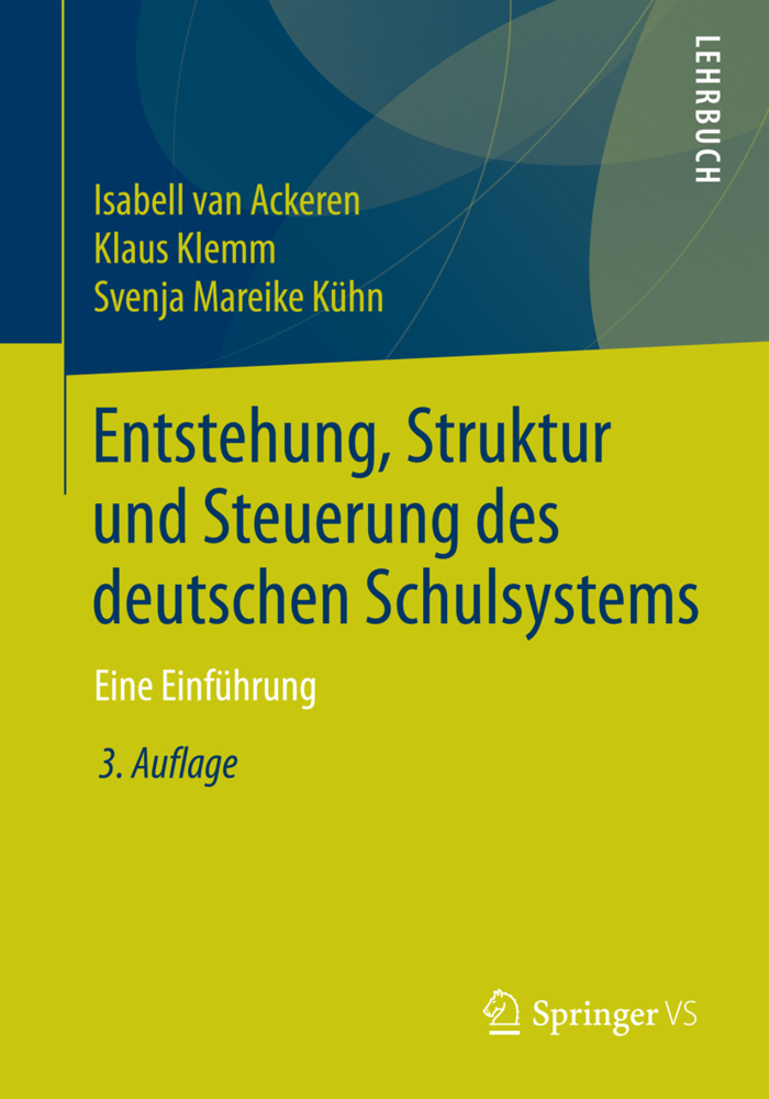 Cover: 9783531199993 | Entstehung, Struktur und Steuerung des deutschen Schulsystems | Buch
