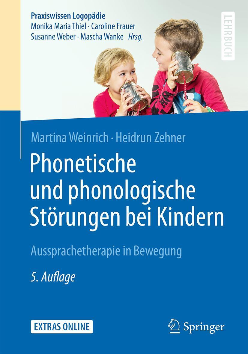 Cover: 9783662527726 | Phonetische und phonologische Störungen bei Kindern | Weinrich (u. a.)