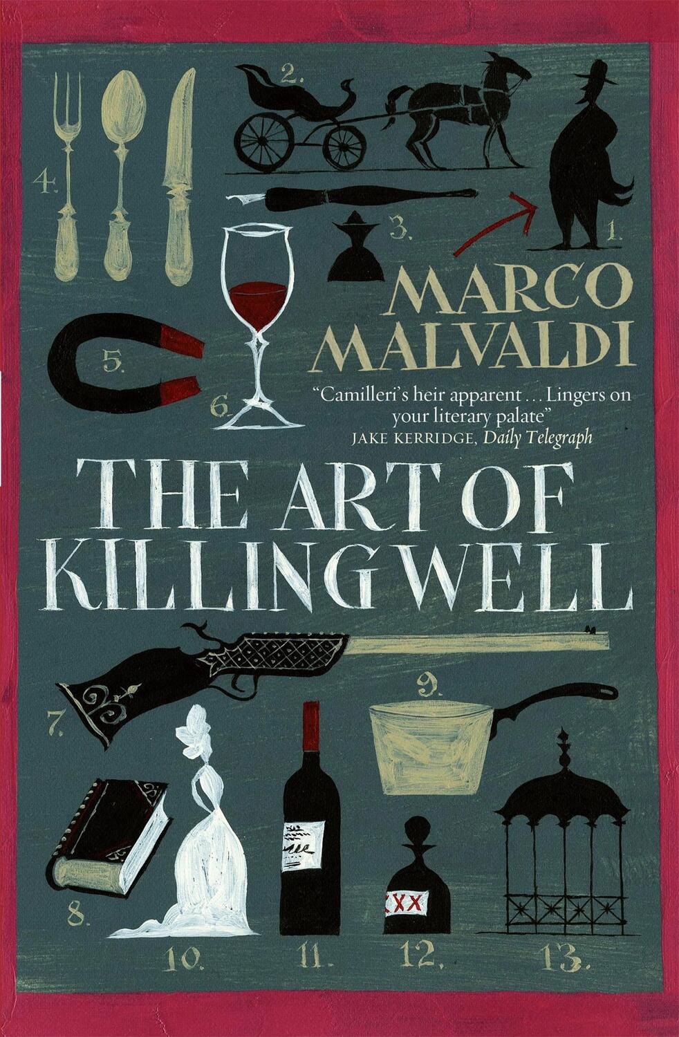 Cover: 9781782067801 | The Art of Killing Well | A Pellegrino Artusi Mystery | Marco Malvaldi