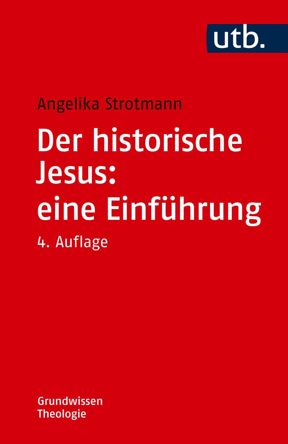 Cover: 9783825261573 | Der historische Jesus: eine Einführung | Angelika Strotmann | Buch