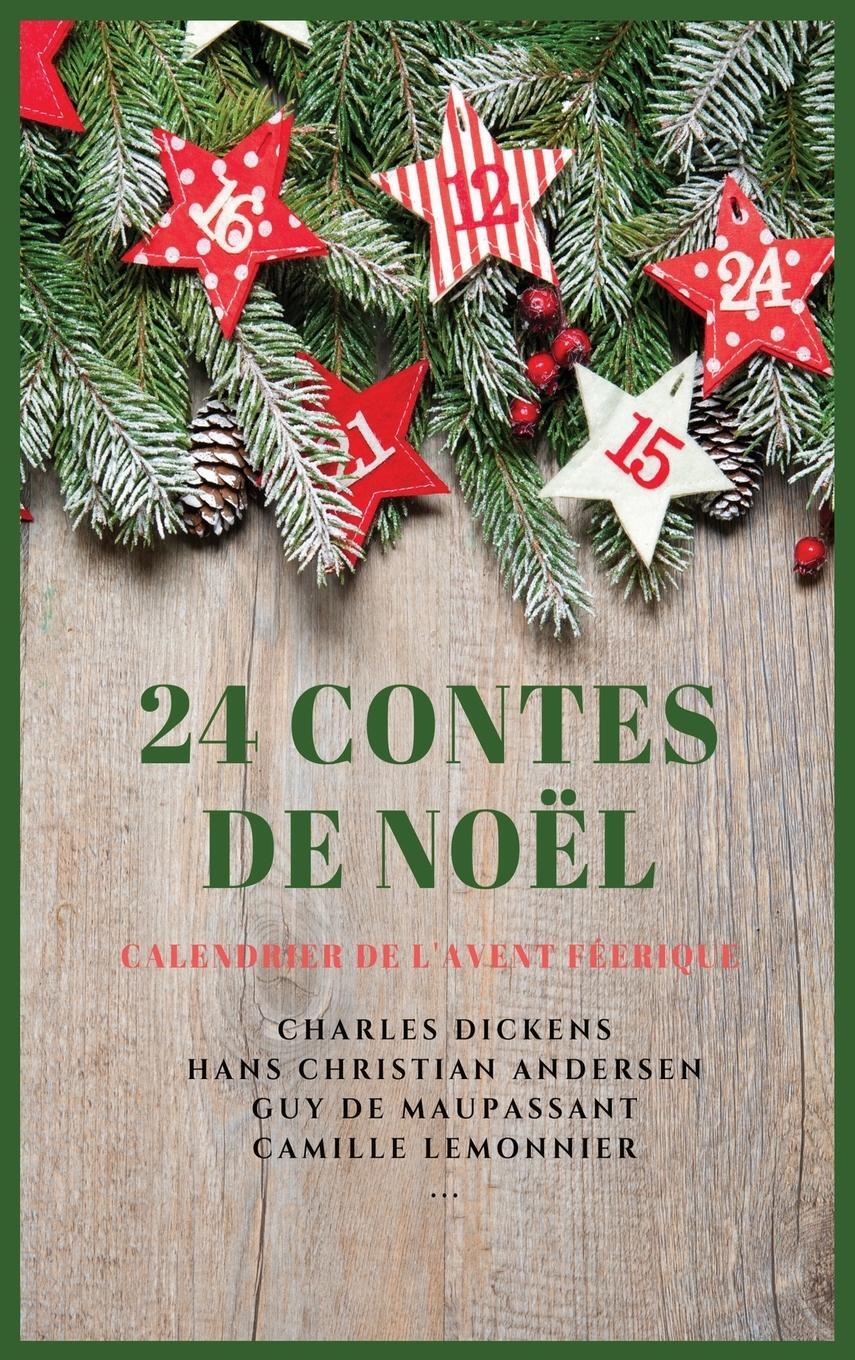 Cover: 9782357285828 | 24 Contes de Noël | Calendrier de l'Avent Féerique | Dickens (u. a.)