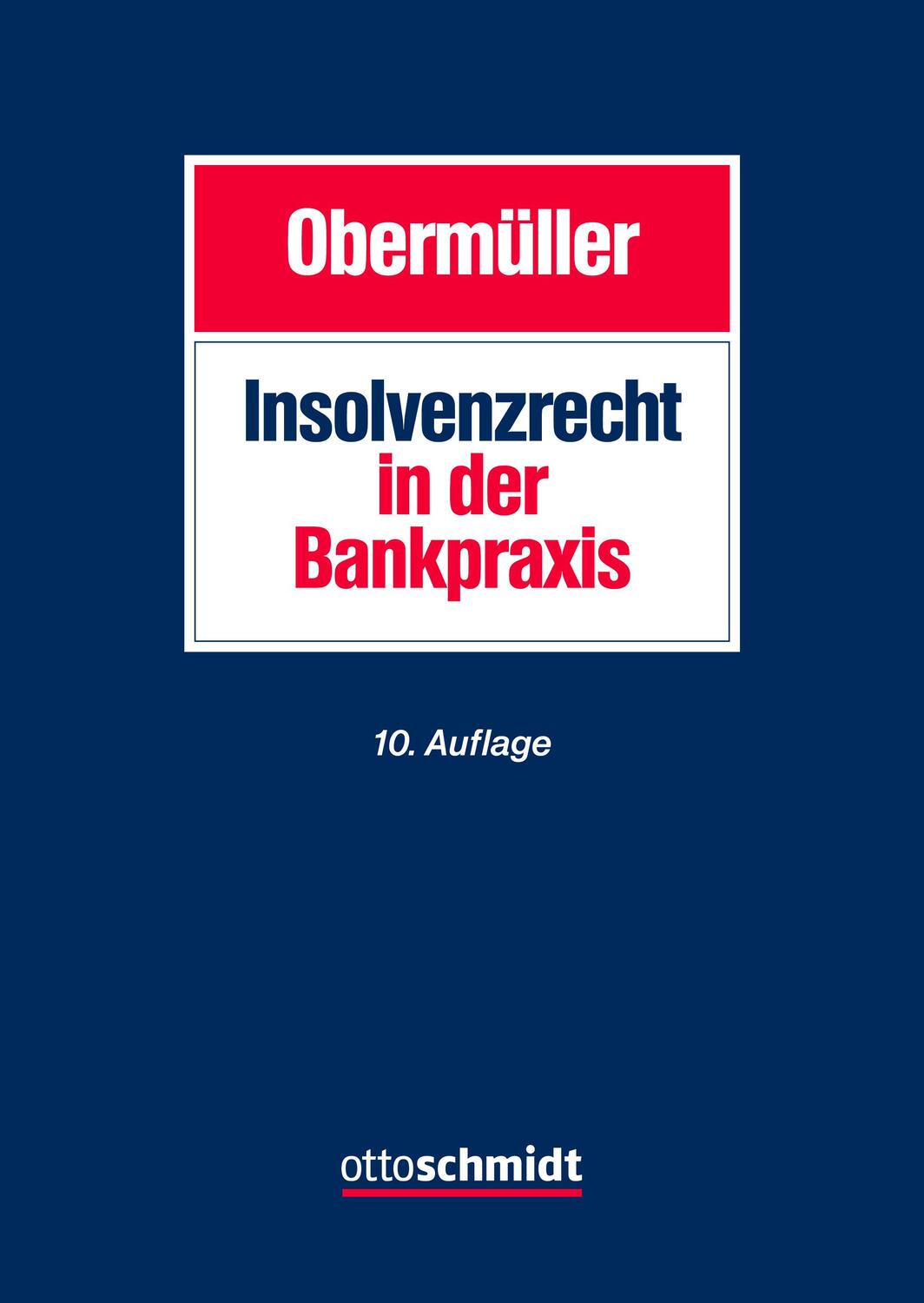 Cover: 9783504430122 | Insolvenzrecht in der Bankpraxis | Manfred, RA Dr. Obermüller | Buch