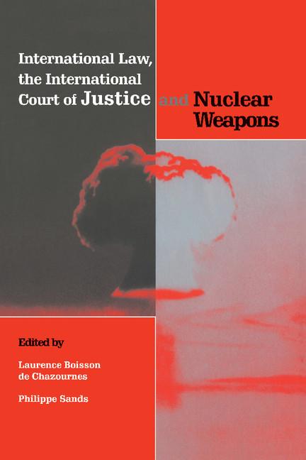 Cover: 9780521654807 | International Law, the International Court of Justice and Nuclear...